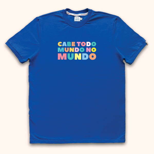 Camisa Alegria - Cabe Todo Mundo no Mundo