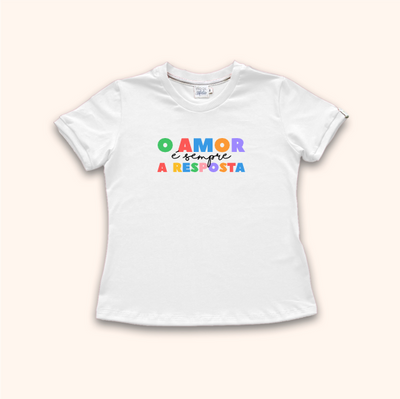 Camisa Baby Look - O Amor É Sempre a Resposta