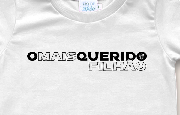 Camisa Infantil - Mais Querido Filhão CSC