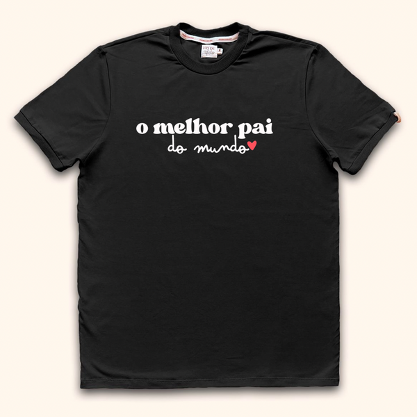 Camisa Adulto Melhor Pai do Mundo | Dia dos Pais 2026