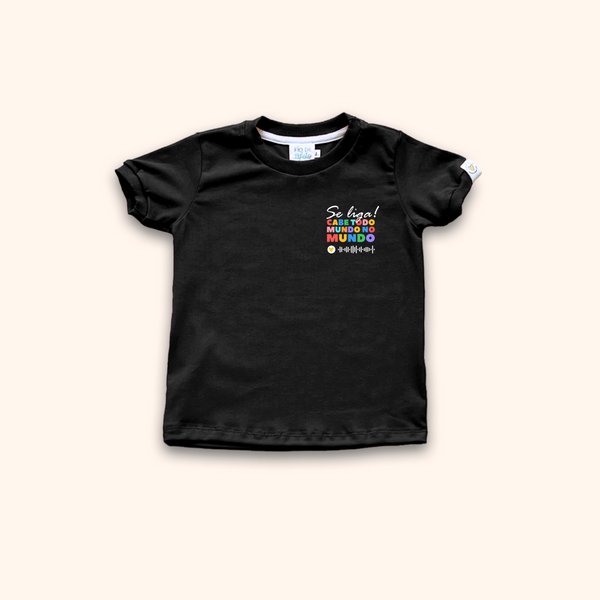 Camisa Infantil - Se Liga! Cabe Todo Mundo No Mundo