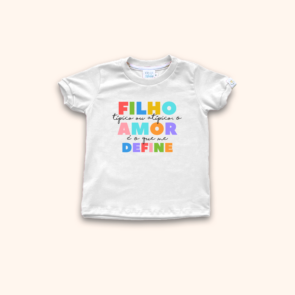 Camisa Infantil - Filho(a) Amor Define