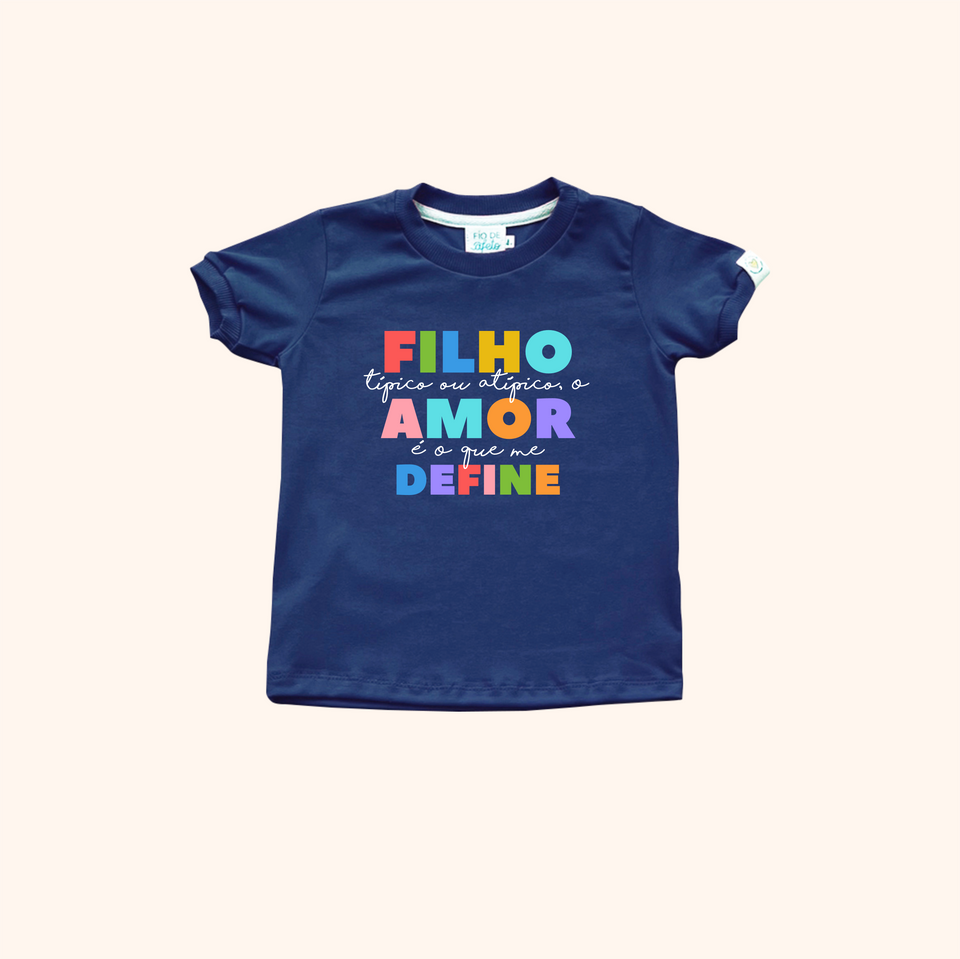 Camisa Infantil - Filho(a) Amor Define