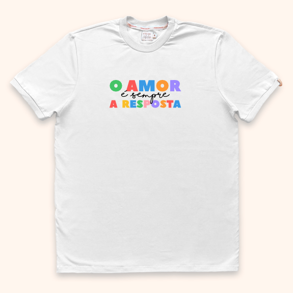 Camisa Adulto - O Amor É Sempre a Resposta