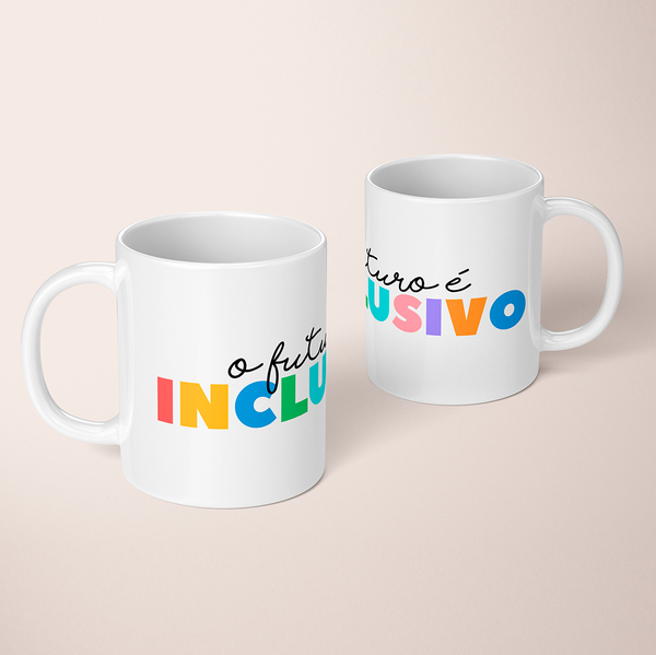 Caneca - O Futuro É Inclusivo