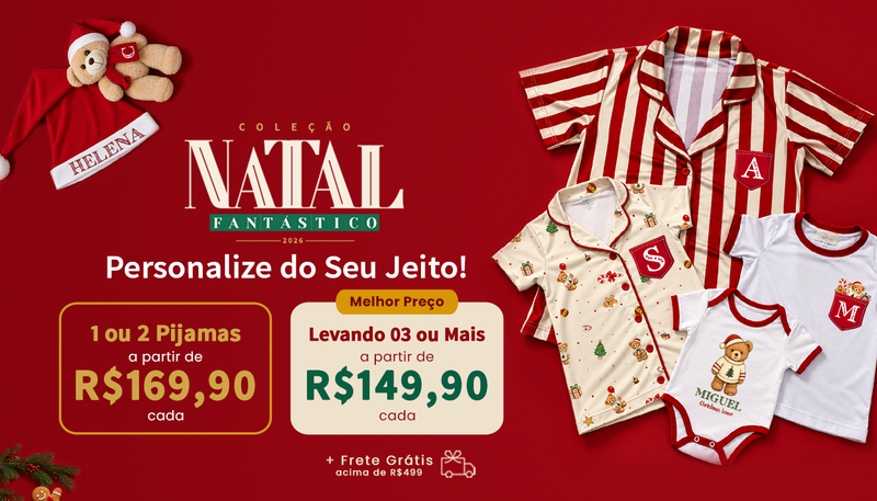 Coleção Natal Fantástico: 1 ou 2 pijamas a partir de R$ 169,90 cada, levando 3 ou mais a partir de R$ 149,90 cada