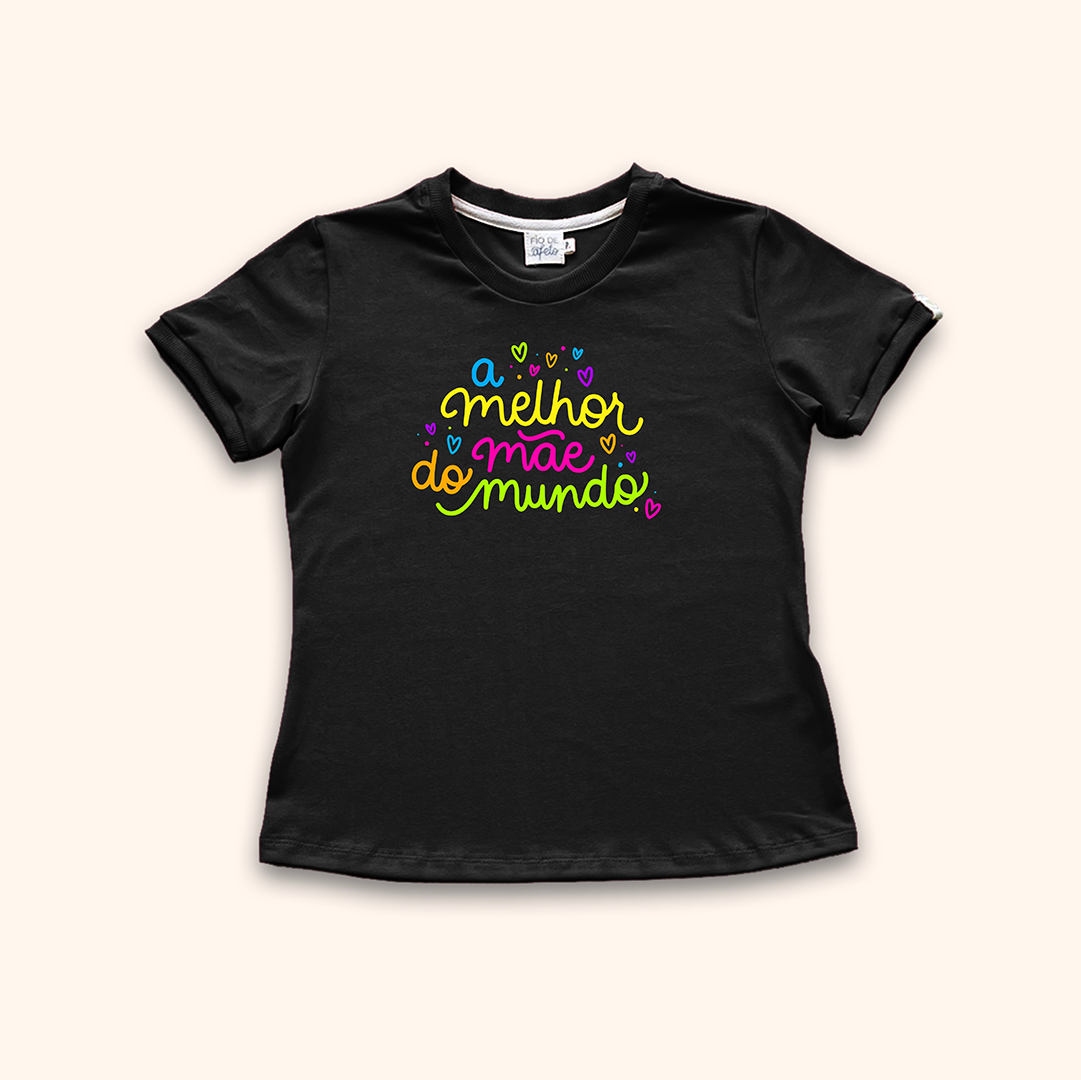 Camisa Feminina - A melhor Mãe do Mundo